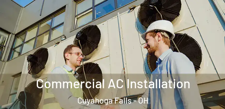 Commercial AC Installation Cuyahoga Falls - OH