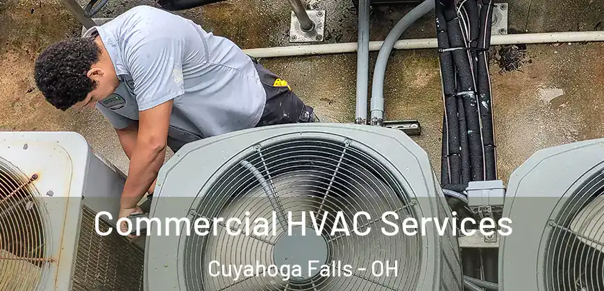  Commercial HVAC Services Cuyahoga Falls - OH
