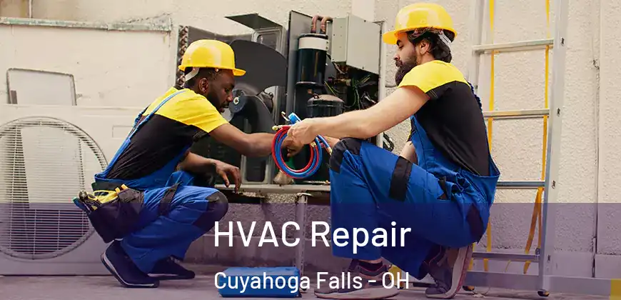 HVAC Repair Cuyahoga Falls - OH