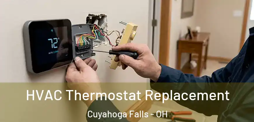 HVAC Thermostat Replacement Cuyahoga Falls - OH